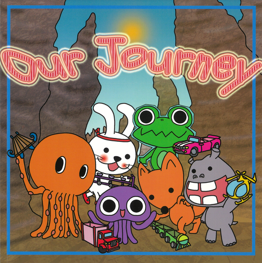 アワ・ジャーニー /Our Journey